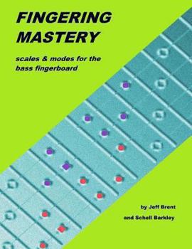 Paperback Fingering Mastery - Scales & Modes for the Bass Fingerboard Book