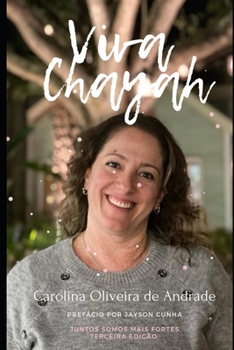 Paperback Viva Chaya: Juntos Somos Mais Fortes - Terceira Edição [Portuguese] Book