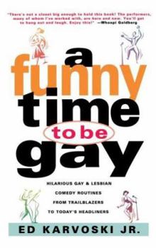 Paperback A Funny Time to Be Gay Book