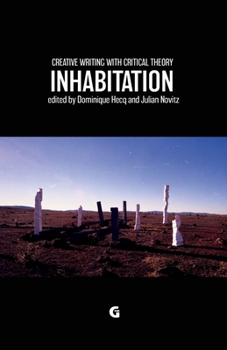 Paperback Creative Writing with Critical Theory: Inhabitation Book