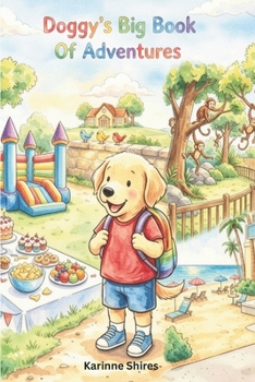 Doggy’s Big Book Of First Adventures (Doggy’s First Adventures)