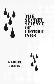 Paperback The Secret Science of Covert Inks Book