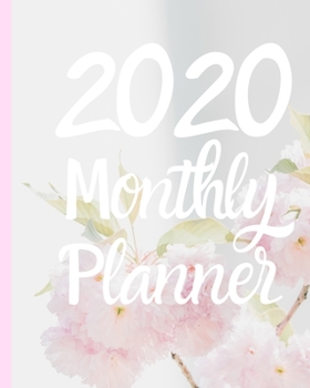 Paperback 2020 Monthly Planner: A Year - 12 Month - January 2020 to December 2020 For To do list Journal Notebook Planners And Academic Agenda Schedul Book