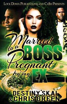 Paperback Married to a Boss, Pregnant by my Ex Book