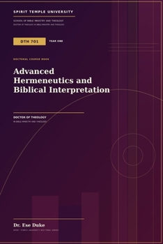 Paperback Advanced Hermeneutics and Biblical Interpretation Book