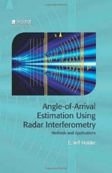 Hardcover Angle-Of-Arrival Estimation Using Radar Interferometry: Methods and Applications Book