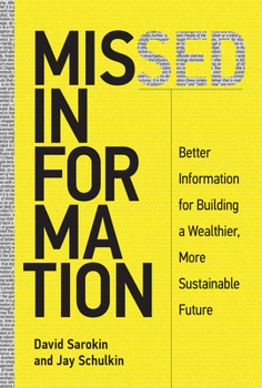 Paperback Missed Information: Better Information for Building a Wealthier, More Sustainable Future Book