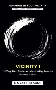 Paperback Vicinity I: 15 Very Short Stories with Interesting Remarks Book