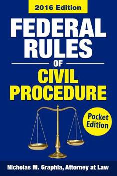 Paperback Federal Rules of Civil Procedure 2016, Pocket Edition: Complete Rules as Revised for 2016 Book