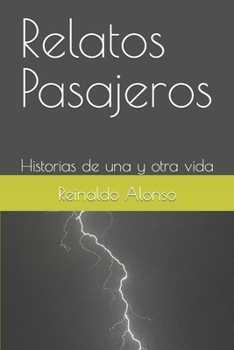 Paperback Relatos Pasajeros: Historias de una y otra vida [Spanish] Book