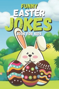 Paperback Funny Easter Jokes Book for Kids: A Hilarious Easter Basket Stuffer for kids Book