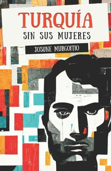 Turquía sin sus mujeres: novela corta (Spanish Edition)