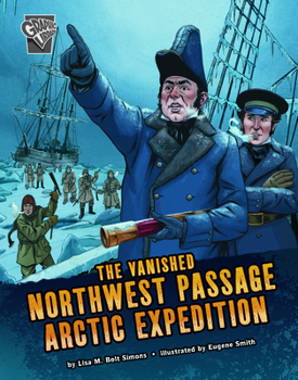 Paperback The Vanished Northwest Passage Arctic Expedition Book