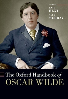 Hardcover The Oxford Handbook of Oscar Wilde Book
