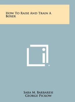 Hardcover How To Raise And Train A Boxer Book