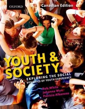 Paperback Youth and Society: Exploring the Social Dynamics of Youth Experience Book