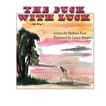 Paperback The Duck With Luck Book