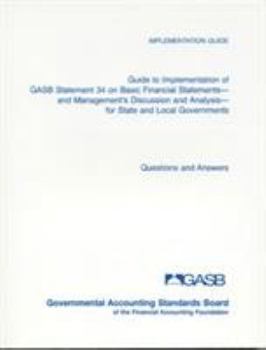 Guide to Implementation of Gasb Statement 34 on Basic Financial Statements and Management's Discussion and Analysis for State and Local Governments: Q
