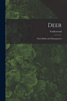 Deer: Their Habits And Management (1870)