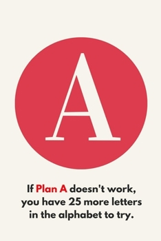 Paperback Plan A Design 1: Lined Notebook / Journal Gift, 120 Pages, 6x9, Soft Cover, Matte Finish Book