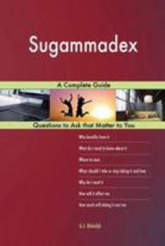 Paperback Sugammadex; A Complete Guide Book