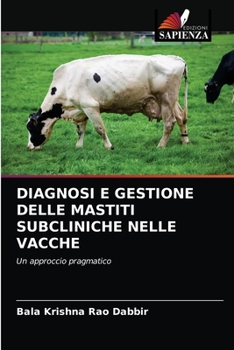 Paperback Diagnosi E Gestione Delle Mastiti Subcliniche Nelle Vacche [Italian] Book