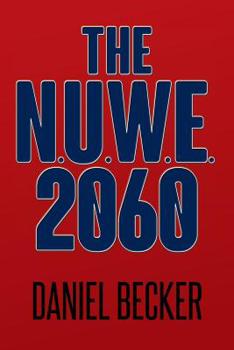 Paperback The N.U.W.E. 2060 Book