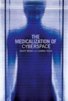 Paperback The Medicalization of Cyberspace Book