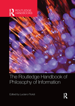 Paperback The Routledge Handbook of Philosophy of Information Book