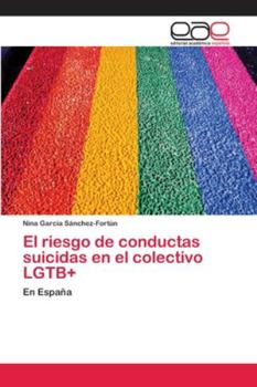 Paperback El riesgo de conductas suicidas en el colectivo LGTB+ [Spanish] Book