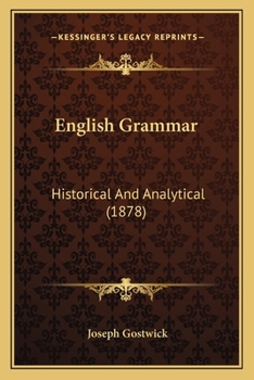 Paperback English Grammar: Historical And Analytical (1878) Book