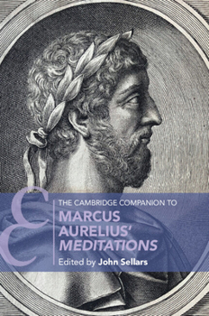 The Cambridge Companion to Marcus Aurelius' Meditations (Cambridge Companions to Literature)