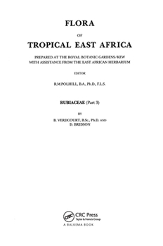 Hardcover Flora of tropical East Africa - Rubiaceae Volume 3 (1991) Book