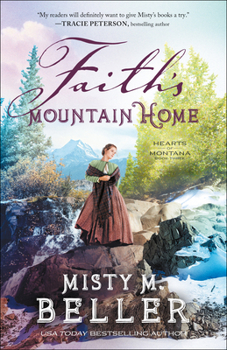 Faith's Mountain Home - Book #3 of the Hearts of Montana