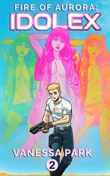 Paperback Fire of Aurora: Idolex Book