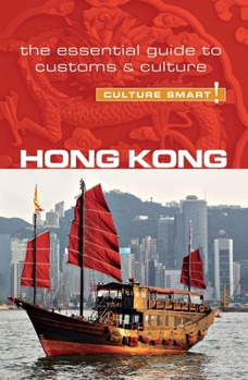 Paperback Hong Kong - Culture Smart!: The Essential Guide to Customs & Culture Book