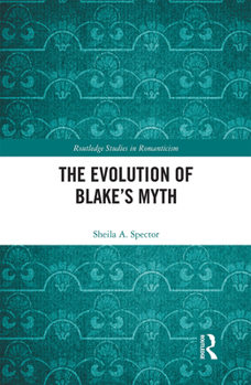 Paperback The Evolution of Blake's Myth Book