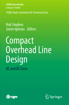 Paperback Compact Overhead Line Design: AC and DC Lines Book