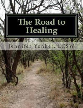 Paperback The Road to Healing: A Journal for Teen Survivors of Sexual Abuse Book