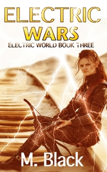 Electric Wars - Book #3 of the Electric World