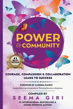 Power of Community: Courage, Compassion & Collaboration Leads to Success