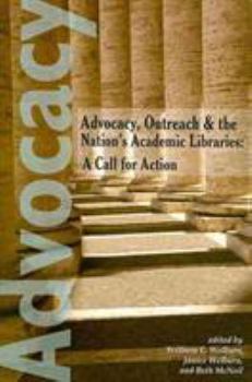 Paperback Advocacy, Outreach, and the Nation's Academic Libraries: A Call for Action Book