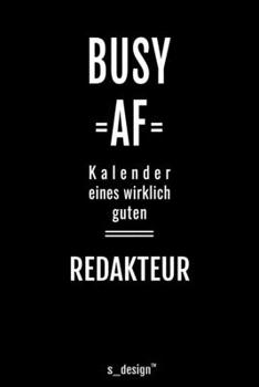 Kalender 2020 f�r Redakteure / Redakteur / Redakteurin: Wochenplaner / Tagebuch / Journal f�r das ganze Jahr: Platz f�r Notizen, Planung / Planungen / Planer, Erinnerungen und Spr�che