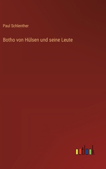 Hardcover Botho von Hülsen und seine Leute [German] Book