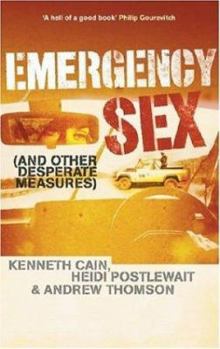 Paperback Emergency Sex: And Other Desperate Measures Book