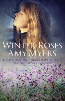 Winter Roses - Book #3 of the Seasons of War