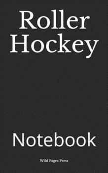 Paperback Roller Hockey: Notebook Book