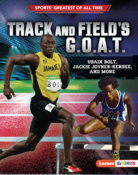 Library Binding Track and Field's G.O.A.T.: Usain Bolt, Jackie Joyner-Kersee, and More Book