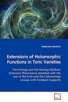 Paperback Extensions of Holomorphic Functions in Toric Varieties Book