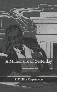 Paperback A Millionaire of Yesterday Book